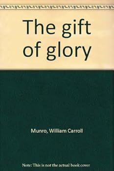 Hardcover The gift of glory Book