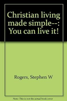 Hardcover Christian Living Made Simple - You Can Live It! Book
