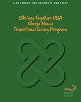 Siblings Together USA Umoja House Program : Leading the Way to Brighter Future 1981494537 Book Cover