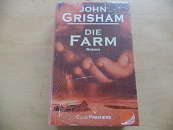 Die Farm: Roman : Grisham, John: Amazon.de: Bücher