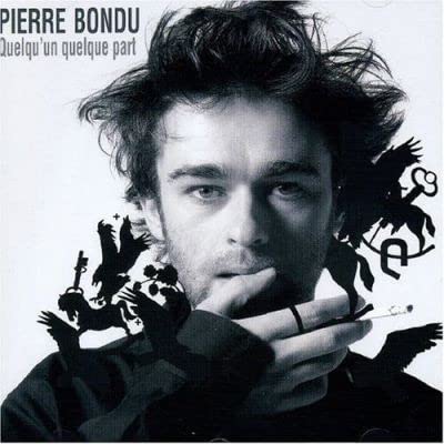Quelque'Un Quelque Part [Audio CD] Bondu, Pierre