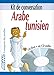 Arabe Tunisien ; Guide + CD Audio - Anonyme