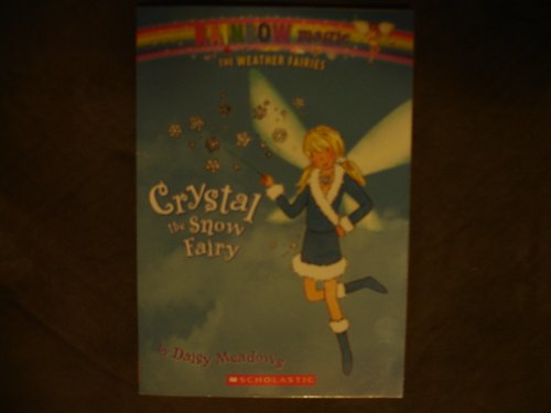 Crystal the Snow Fairy 0439796121 Book Cover
