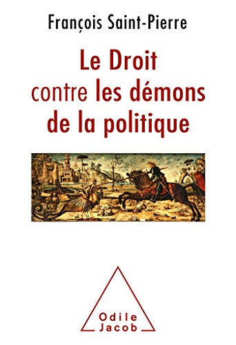 Télécharger Le Droit contre les démons de la politique (OJ.SC.HUMAINES) Livre eBook France