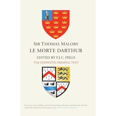 Sir Thomas Malory: Le Morte Darthur