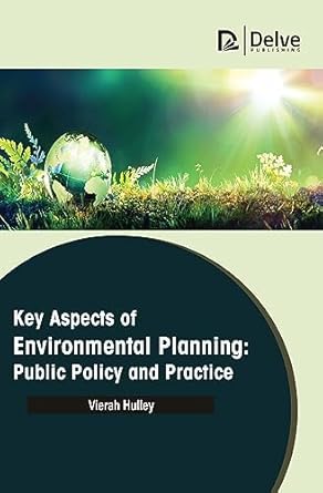 Key aspects of Environmental planning: Public policy and practice-Wow! eBook