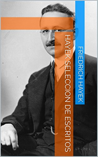 Hayek Seleccion de Escritos (Spanish Edition)