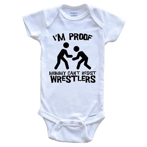 I'm Proof Mommy Can't Resist Wrestlers Funny Wrestling One Piece Baby Bodysuit