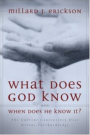 What Does God Know and When Does He Know It? The Current Controversy over Divine Foreknowledge