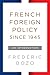 French Foreign Policy since 1945: An Introduction