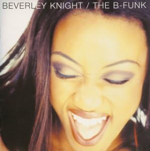 BEVERLEY KNIGHT - The B-Funk - Disque CD