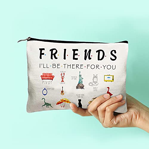 Crapopo Friends Gift,I'll Be There for You Cosmetic Bag for Friends,Funny Novelty Makeup Bag Travel Case Fun Cosmetic Bag Gift for Friends Women Girls Birthday Gift