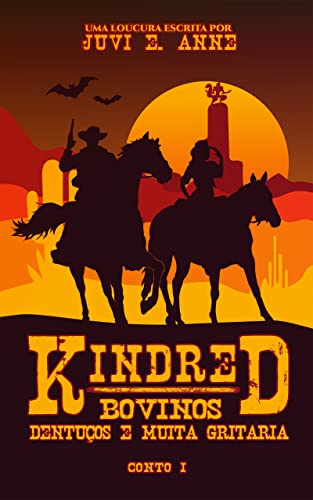 Kindred: Bovinos Dentuços e Muita Gritaria