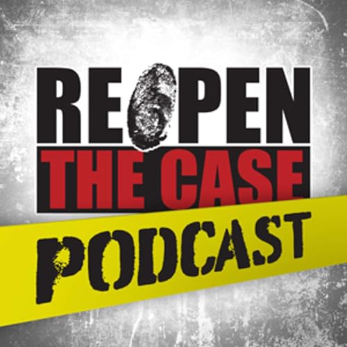 REOPEN THE CASE Podcast Por J Ellett arte de portada