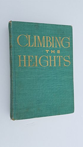 Climbing the Heights B000LNRXJW Book Cover