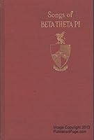 Songs of Beta Theta PI B001NBSAKC Book Cover