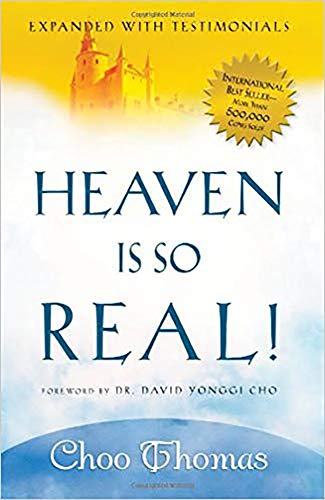 Heaven Is So Real: Expanded with Testimonials