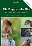 Alle Säugetiere der Welt: Die komplette Checkliste aller Arten und Unterarten - fotolulu 