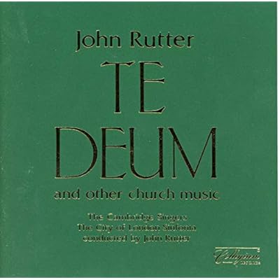 Rutter: Te Deum