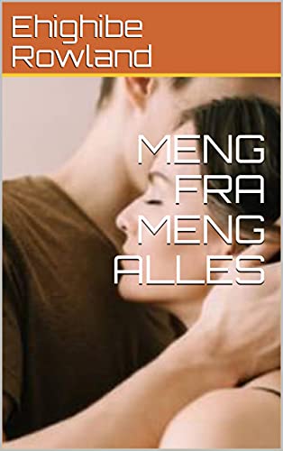 MENG FRA MENG ALLES (Luxembourgish Edition)