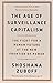 The Age of Surveillance Capitalism: The Fight for a Human Future at the New Frontier of Power: Barack Obama's Books of 2019