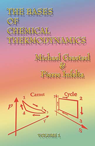 Universal Publishers - The Bases of Chemical Thermodynamics: Vol 1 - -7%