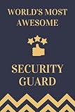 Security Guard Gifts: Lined Blank Notebook Journal, a Funny and Appreciation Thank You Gift for Security Guards to Write in
