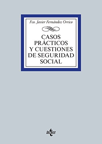 Casos pr�cticos y cuestiones de Seguridad Social (Derecho - Biblioteca Universitaria de Editorial Tecnos)