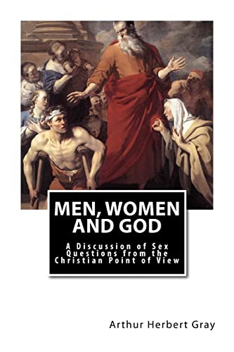 Men, Women and God: A Discussion of Sex Questio... 1491251328 Book Cover