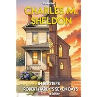 Charles M. Sheldon - Illustrated Collection