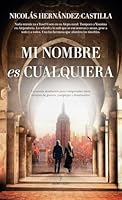 Mi nombre es cualquiera (Spanish Edition) 8410525585 Book Cover