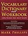 Vocabulary Dictionary and Workbook: 2,856 Words You Must Know