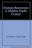 Human Resources: A Hidden Profit Center 0134458664 Book Cover