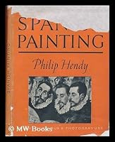 Spanish painting / Philip Hendy B00BN15SA2 Book Cover