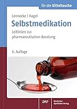  Selbstmedikation für die Kitteltasche: Leitlinien zur pharmazeutischen Beratung