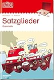 LÜK: Satzglieder: Grammatik ab Klasse 3: 3./4. Klasse - Deutsch Satzglieder (LÜK-Übungshefte: Deutsch)