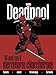 Deadpool. 30 Anni Con Il Mercenario Chiacchierone - 3