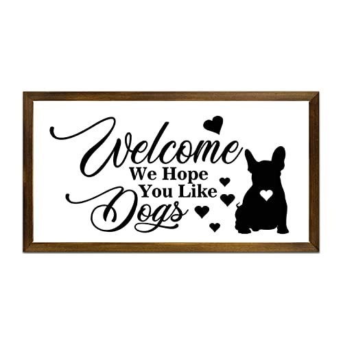 Panneau bois Welcome We Hope You Like Dog décoration murale salon chambre