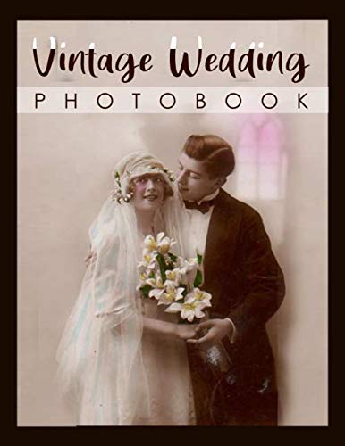 Vintage Wedding Photobook: Bridal Look for old style wedding, fashion,