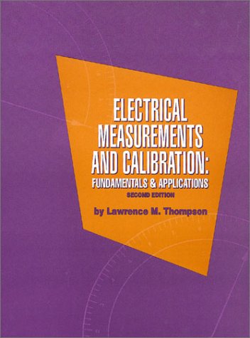 Electrical Measurements and Calibration: Fundamentals and Applications