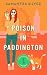 Poison in Paddington (A Cozy Mystery) (Cassie Coburn Mysteries Book 1)