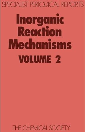 Inorganic Reaction Mechanisms Vol 2: Volume 2 Edition. ed. Edition book cover