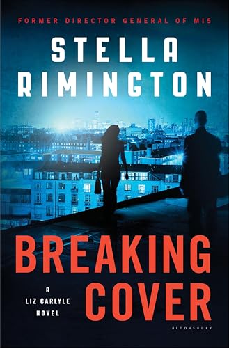 Breaking Cover: A Liz Carlyle Novel (A Liz Carlyle Thriller Book 9) Breaking Cover: A Liz Carlyle Novel (A Liz Carlyle Thriller Book 9)