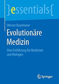 Paperback Evolutionäre Medizin: Eine Einführung Für Mediziner Und Biologen [German] Book