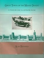 Ghost Towns of the Mojave Desert: A Concise and Illustrated Guide 187939507X Book Cover