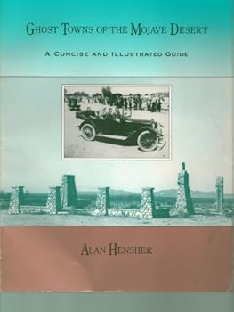 Paperback Ghost Towns of the Mojave Desert: A Concise and Illustrated Guide Book
