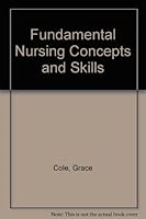 Fundamental Nursing Concepts and Skills 0801678846 Book Cover