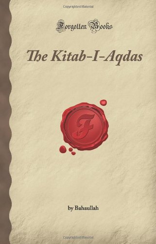 The Kitab-I-Aqdas (Forgotten Books) Paperback – December 20, 2007