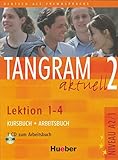 tangram deutsch  Tangram aktuell 2 – Lektion 1–4: Deutsch als Fremdsprache / Kursbuch + Arbeitsbuch mit Audio-CD zum Arbeitsbuch: Niveau A 2 / 1