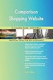 Comparison Shopping Website A Complete Guide - 2020 Edition (English Edition)